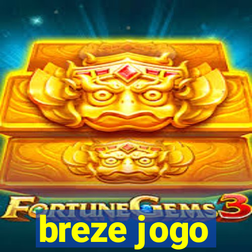 breze jogo